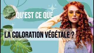 Quest ce que la coloration végétale  Explications  Coloration de cheveux  Biocoiff Paris [upl. by Madea968]