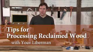 Tips for Processing Reclaimed Wood [upl. by Quartana]