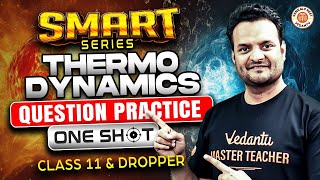 THERMODYNAMICS CLASS 11 ONE SHOT  CHEMISTRY QUESTION PRACTICE  SMART SERIES  BY SARVESH SIR [upl. by Nilyahs]