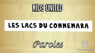 Les lacs du Connemara  Kids United  Paroles [upl. by Ailegna543]