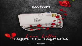 KayMuni  Love Letter From The Trenches Mixtape [upl. by Krall184]