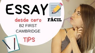 Cómo escribir ESSAY B2 FIRST Cambridge ✏ Tips y estructura [upl. by Alena599]