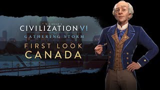 Civilization VI Gathering Storm  First Look Canada [upl. by Llekcm]