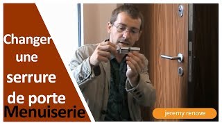 COMMENT CHANGER UNE SERRURE DE PORTE [upl. by Ardiedak483]