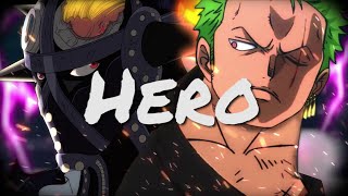 Zoro vs King  Hero「AMV」 [upl. by Felton962]