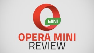 Opera Mini Review [upl. by Akit928]