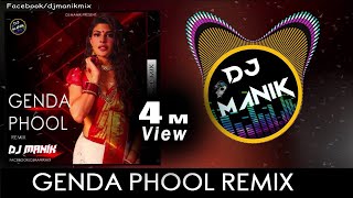 Genda Phool Remix  Dj Manik 2020  Hot Dance Mix  Badshah  Payal Dev [upl. by Elokin]