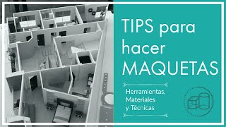 TIPS PARA HACER MAQUETAS  herramientas  materiales  técnicas [upl. by Uriia]