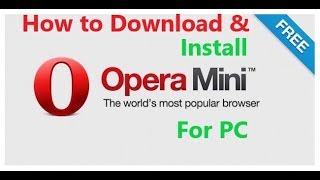 How To Download And Install Opera mini Browser in PC in Windows 10 8 81 7 easily step by step [upl. by Eelaroc]