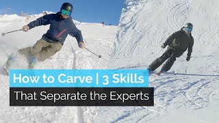 How to Carve on Skis  3 Skills That Separate the Experts From the Intermediate [upl. by Shena]