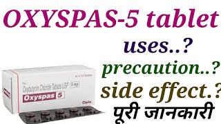 Oxyspas 5 tablet uses in hindi [upl. by Cyril132]