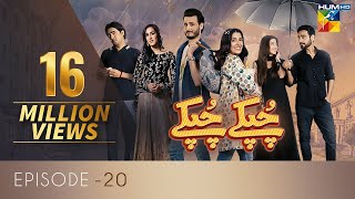 Chupke Chupke Episode 20  Digitally Presented by Mezan amp Powered by Master Paints  HUM TV  Drama [upl. by Akirea]