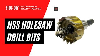 How To Use HSS Hole Saw Drill Bits  SIDS DIY [upl. by Colene143]