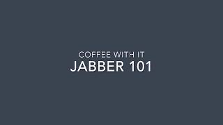 Jabber Tips amp Tricks [upl. by Herb]