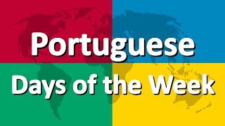 Learn Portuguese part 1  Days of the Week [upl. by Ethbinium]