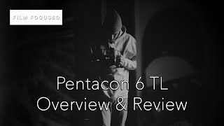 Pentacon 6 TL Overview amp Review [upl. by Cly]