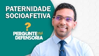 Paternidade socioafetiva O que é Como fazer o reconhecimento [upl. by Atiekahs301]