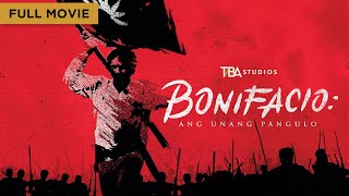 Bonifacio Ang Unang Pangulo  Full Movie  Robin Padilla  Daniel Padilla [upl. by Hiroko322]