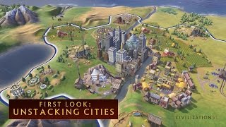 CIVILIZATION VI  First Look Unstacking Cities [upl. by Uah]