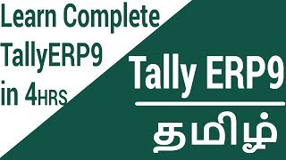 Tally ERP 9 Complete Tutorial in 4 Hours In Tamil  Tally in Tamil [upl. by Onirefes398]