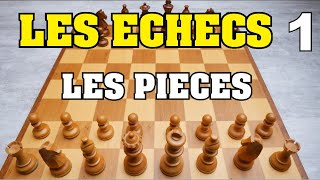 LES ECHECS  REGLES DU JEU  PIECES et DEPLACEMENTS [upl. by Eitten]