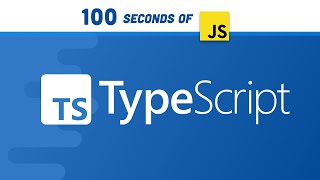 TypeScript in 100 Seconds [upl. by Annauqahs703]