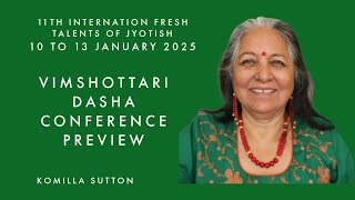 2025 Vimshottari Dasha Conference PREVIEW Komilla Sutton [upl. by Shull]